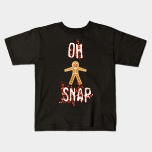 Oh Snap Funny Gingerbread Man Humor Christmas Saying Xmas Kids T-Shirt
